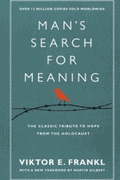 Man’s Search for Meaning – Viktor Frankl